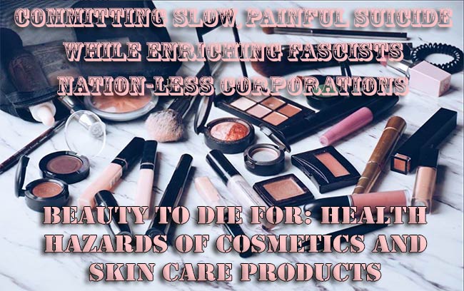 Health Hazards of Cosmetics And Skin Care Products